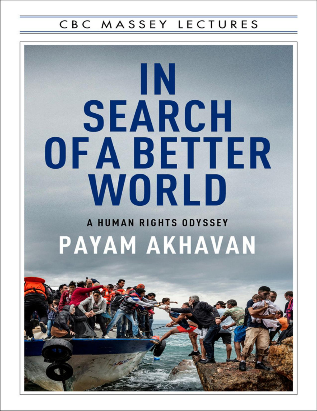 In Search Of A Better World Payam Akhavan