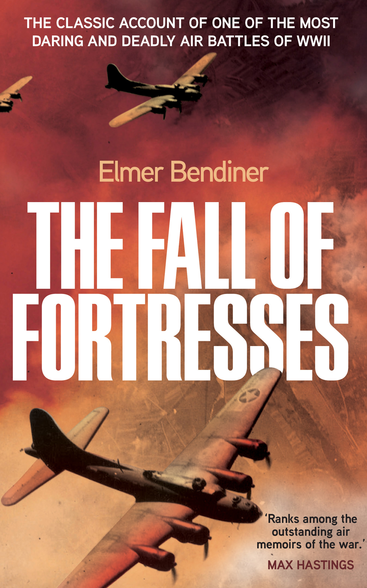 The Fall Of Fortresses Elmer Bendiner