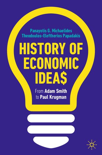 History Of Economic Ideas From Adam Smith To Paul Krugman Panayotis G Michaelides