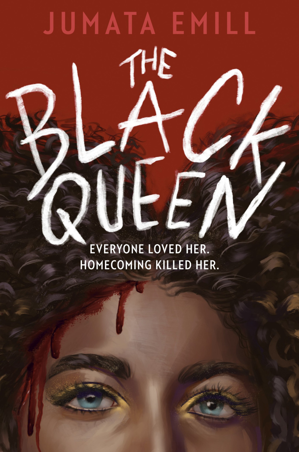 The Black Queen Everyone Loved Her Homecoming Killed Her 1st Edition Jumata Emill