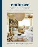 Embrace Your Space Organizing Ideas And Stylish Upgrades For Every Room On Any Budget Katie Holdefehr