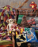 Harry Potter Crochet Wizardry Lee Sartori