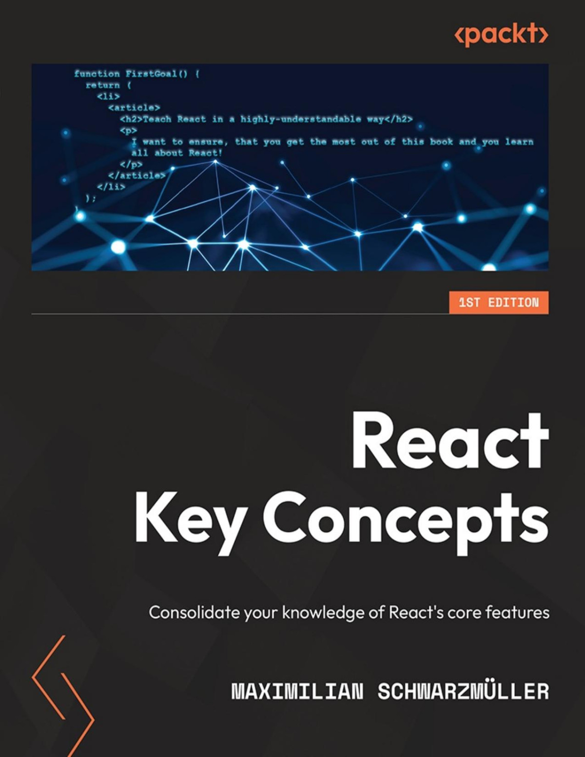 React Key Concepts Consolidate Your Knowledge Of Reacts Core Features 1 Converted Maximilian Schwarzmller