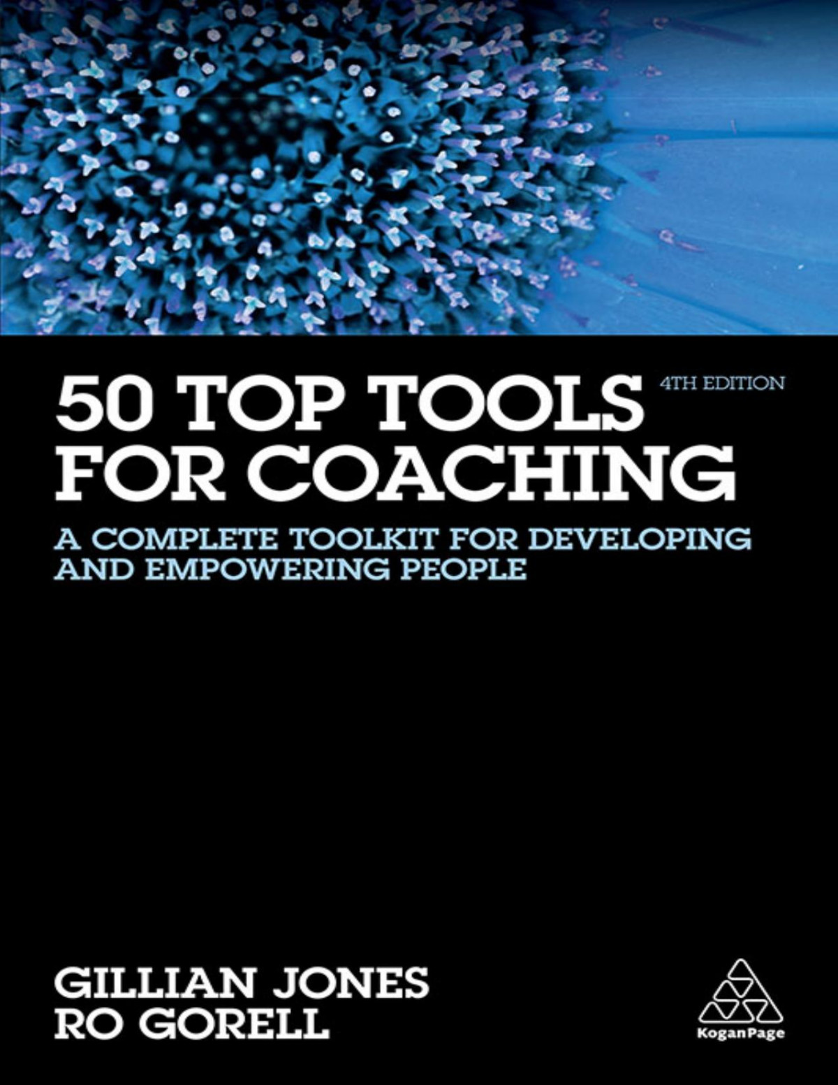 50 Top Tools For Coaching A Complete Toolkit For Developing And Empowering People Gillian Jones