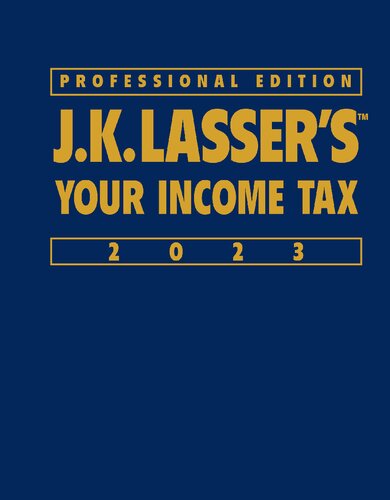 Jk Lassers Your Income Tax 2023 Professional Edition 2nd Edition 2nd Jk Lasser Institute