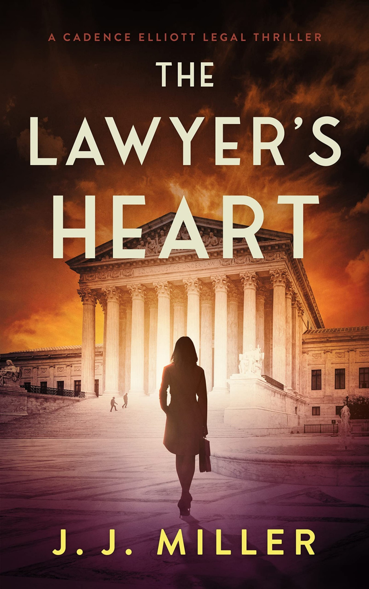 The Lawyers Heart Cadence Elliott Legal Thriller Series Book 3 Jj Miller