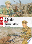 Us Soldier Vs Chinese Soldier Chris Mcnab