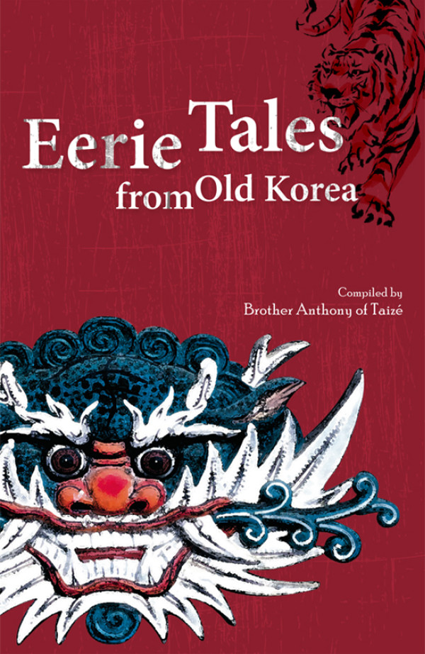 Eerie Tales From Old Korea Brother Anthony Of Taizé