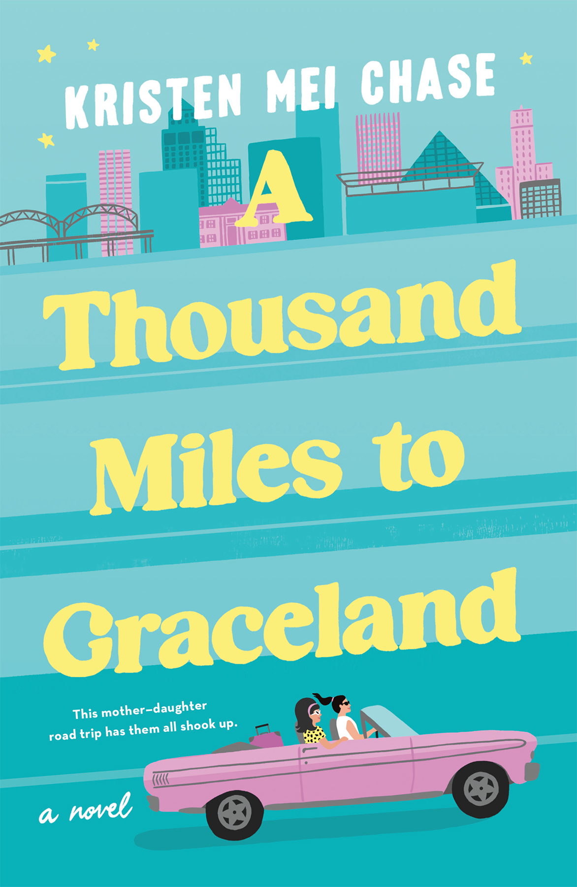 A Thousand Miles To Graceland Kristen Mei Chase