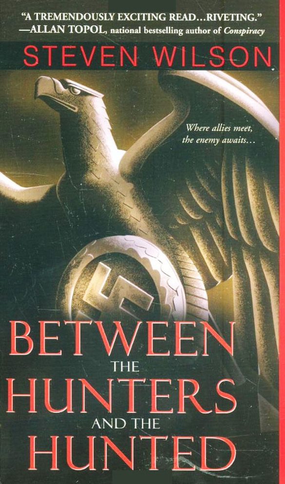 Hunters And The Hunted 02 Between The Hunters And The Hunted Wilson