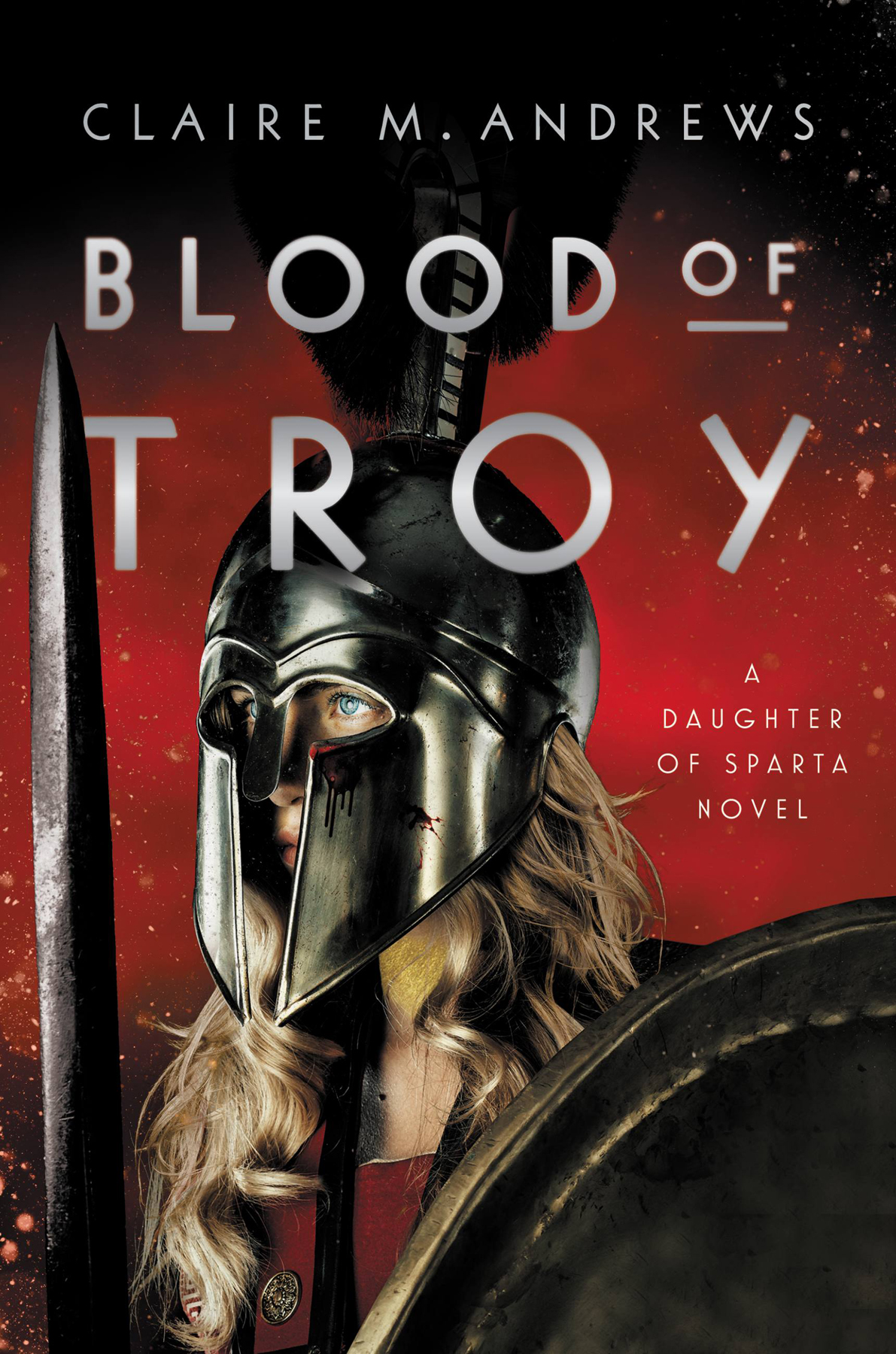 Blood Of Troy A Daughter Of Sparta Novel Claire Andrews