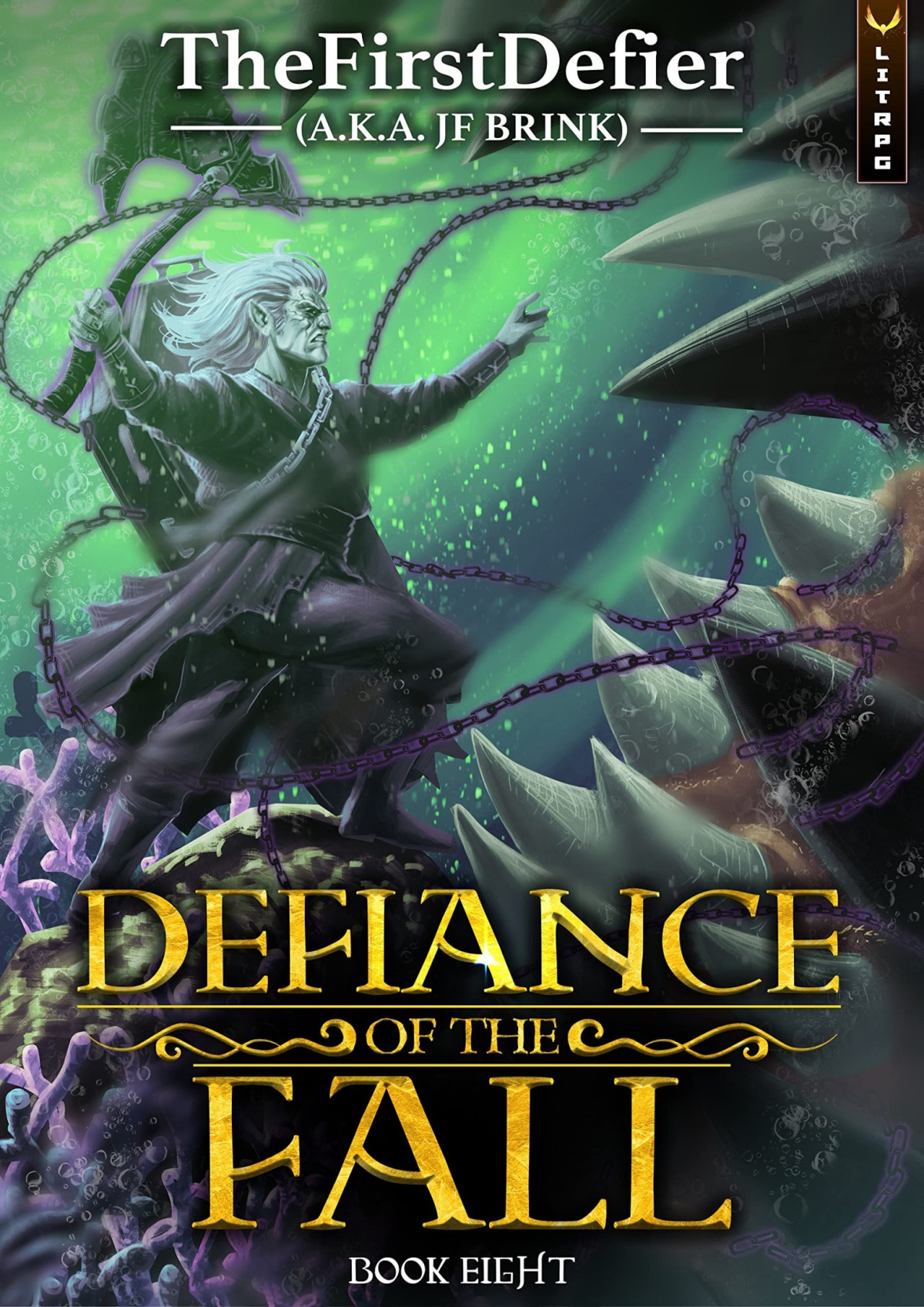 Defiance Of The Fall 8 A Litrpg Adventure Thefirstdefier Jf Brink