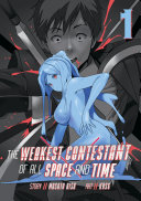The Weakest Contestant Of All Space And Time Vol 1 1st Edition Masato Hisa