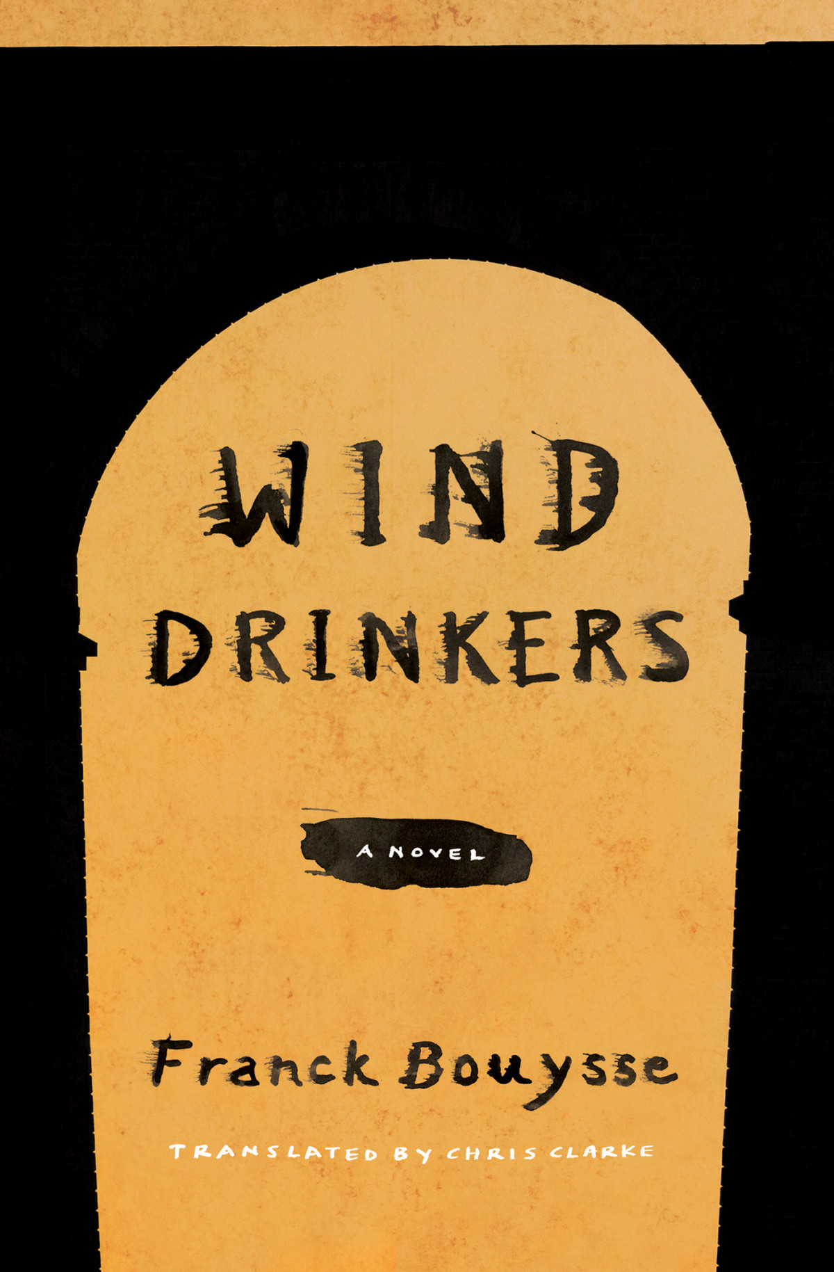 Wind Drinkers Franck Bouysse