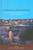 Celebrating Transgression Method And Politics In Anthropological Studies Of Culture A Book In Honour Of Klaus Peter Köpping Edited By Ursula Rao And John Hutnyk Berghahn Books New York Ursula Rao John Hutnyk