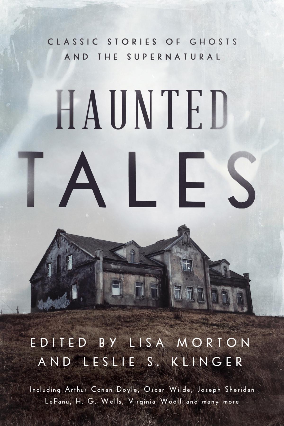 Haunted Tales Classic Stories Of Ghosts And The Supernatural Isbn9781639361977 Googlertkxzgeacaaj Lisa Morton Editor