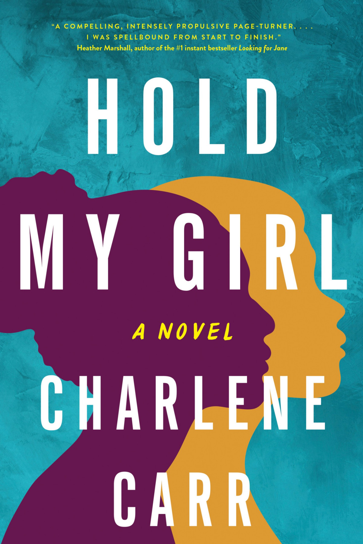 Hold My Girl Charlene Carr