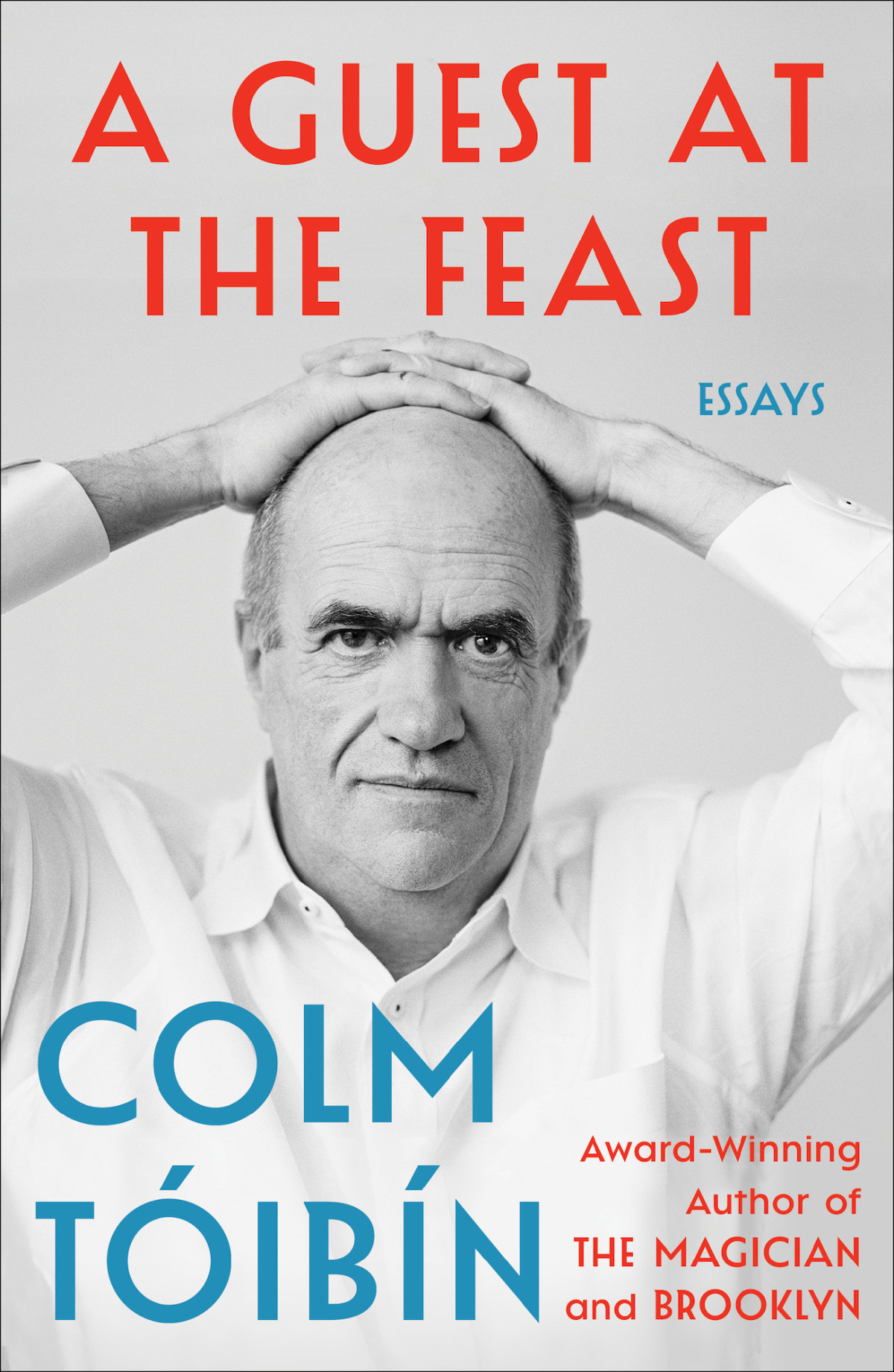 A Guest At The Feast Colm Toibin