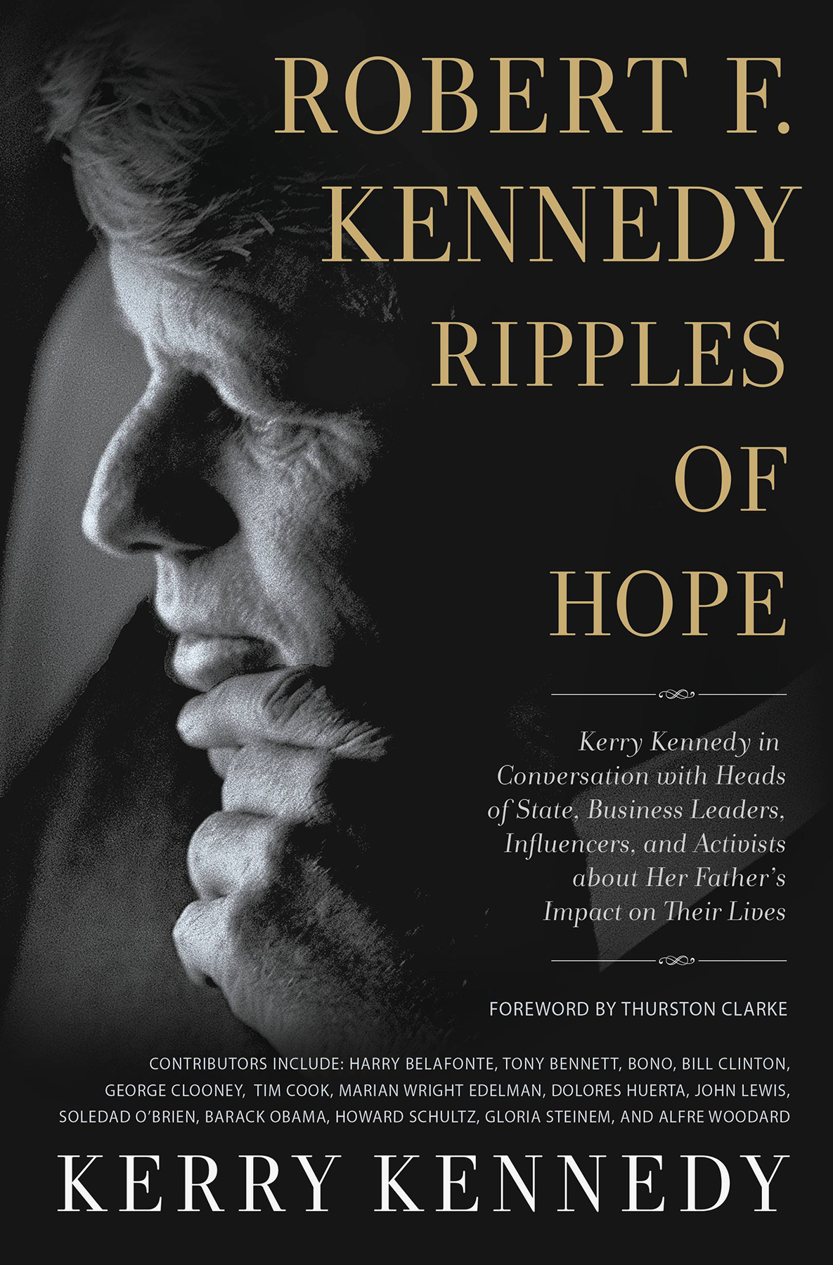 Robert F Kennedy Ripples Of Hope Kerry Kennedy
