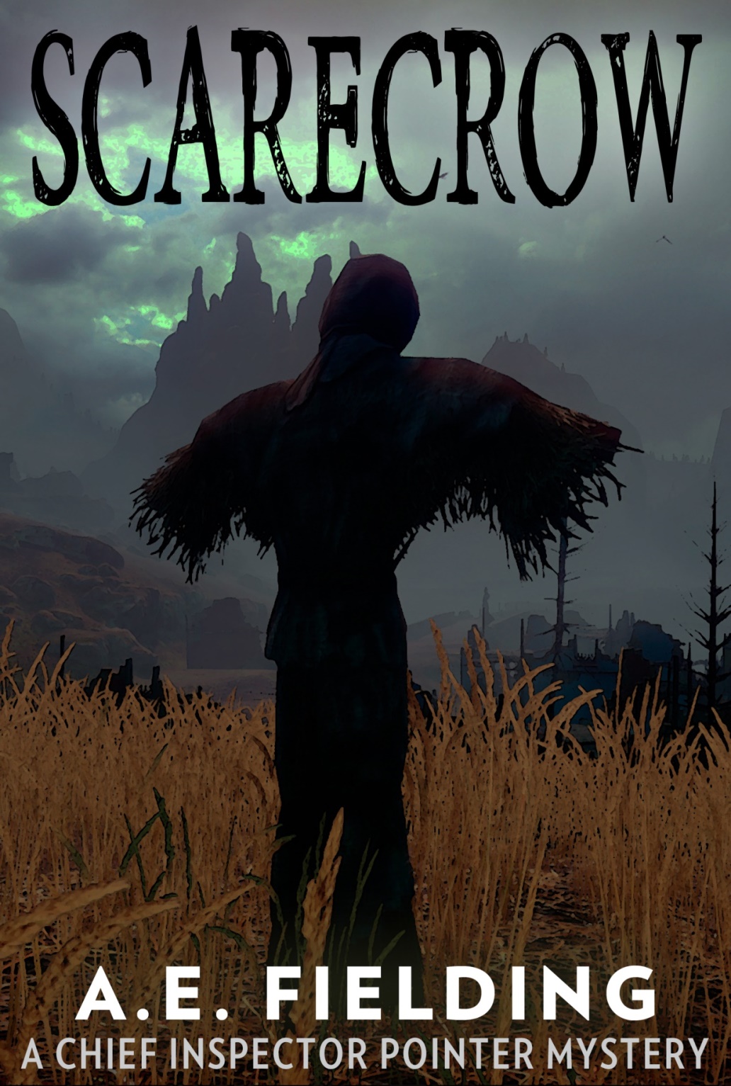 Scarecrow A Chief Inspector Pointer Mystery A E Fielding