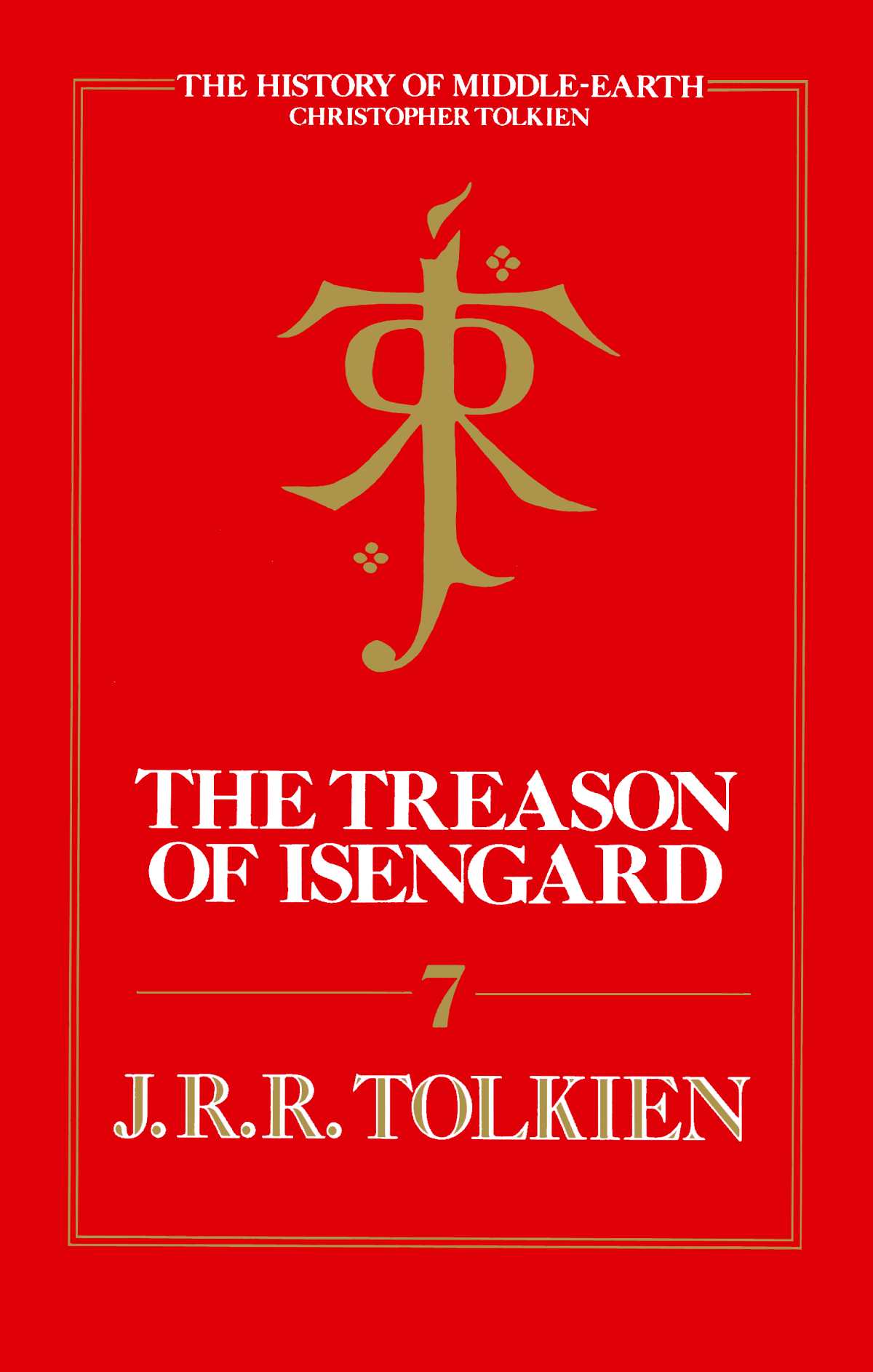 The Treason Of Isengard John Ronald Reuel Tolkien Christopher Tolkien