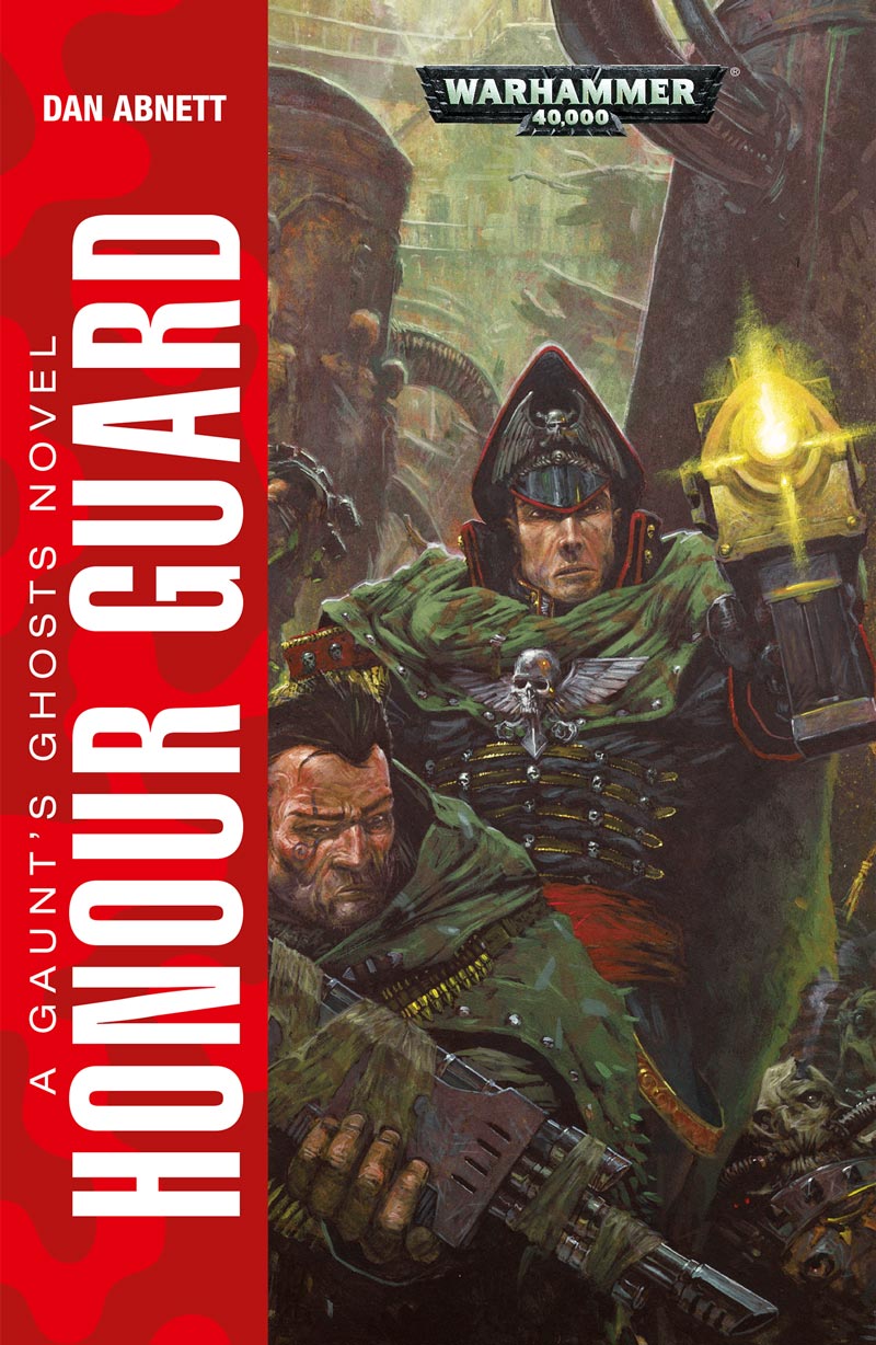 Honour Guard Gaunts Ghosts 4 Dan Abnett