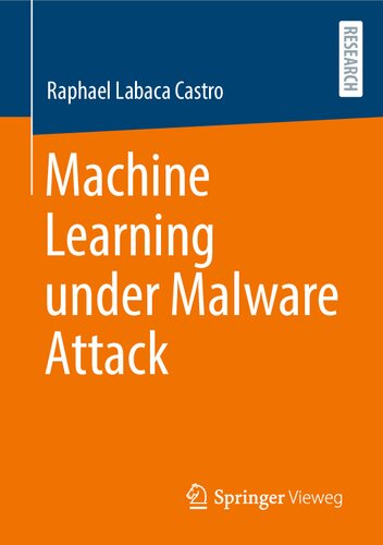 Machine Learning Under Malware Attack Raphael Labaca Castro
