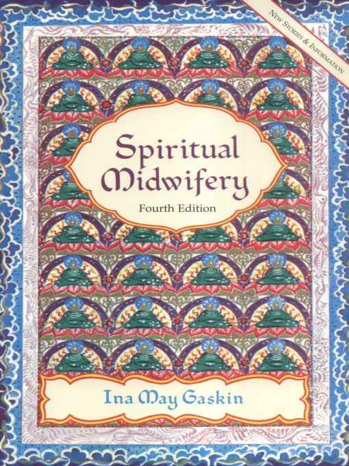 Spiritual Midwifery Ina May Gaskin