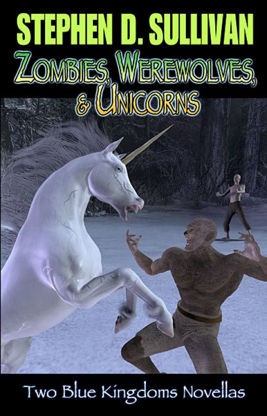 Zombies Werewolves Unicorns Blue Kingdoms 12 Sullivan