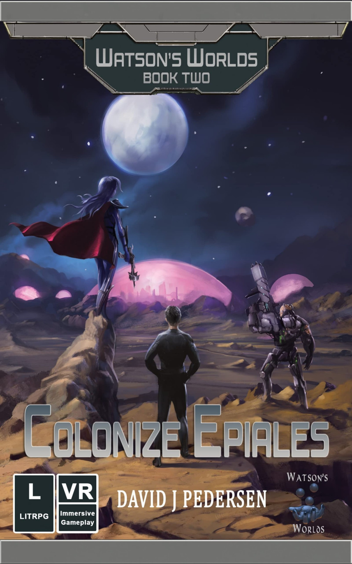 Colonize Epiales Watsons Worlds Book 2 David J Pedersen