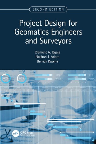 Project Design For Geomatics Engineers And Surveyors 2nd Edition Clement A Ogaja