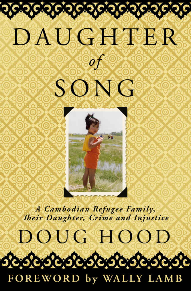 Daughter Of Song A Cambodian Refugee Family Their Daughter Crime And Injustice Doug Hood