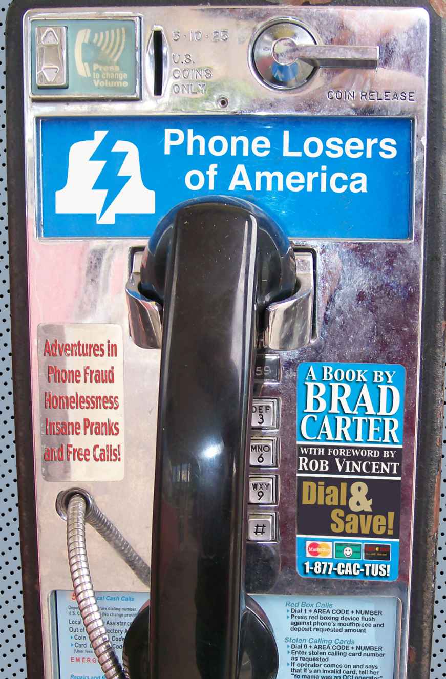 Phone Losers Of America The Complete Zine Collection Brad Carter