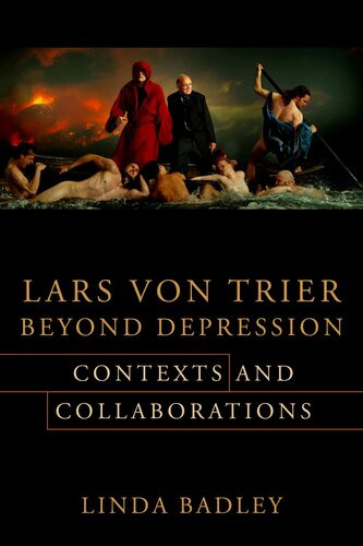 Lars Von Trier Beyond Depression Linda Badley