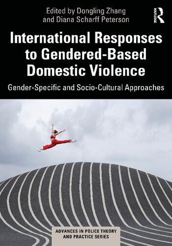 International Responses To Genderedbased Domestic Violence Gender Specific And Socio Cultural Approaches 1 Dongling Zhang