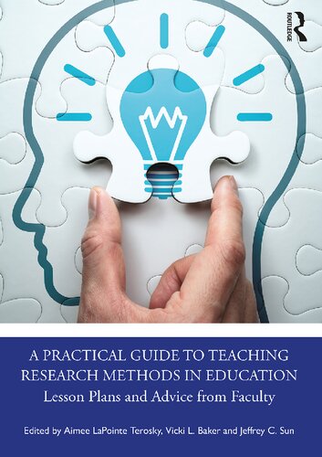 A Practical Guide To Teaching Research Methods In Education Lesson Plans And Advice From Faculty Aimee Lapointe Terosky