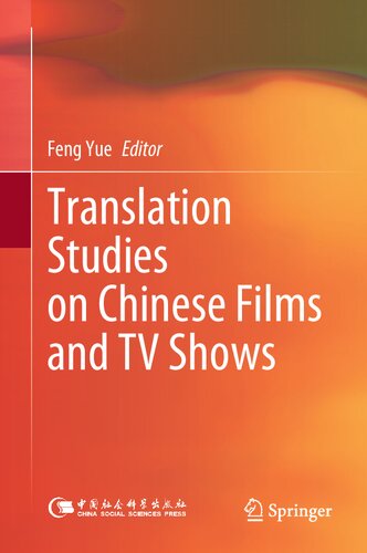 Translation Studies On Chinese Films And Tv Shows 1st Edition Yue Feng