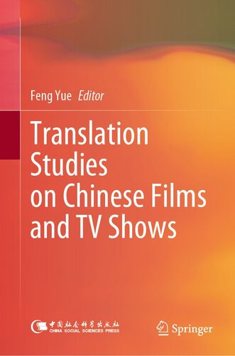 Translation Studies On Chinese Films And Tv Shows 1st Edition Feng Yue