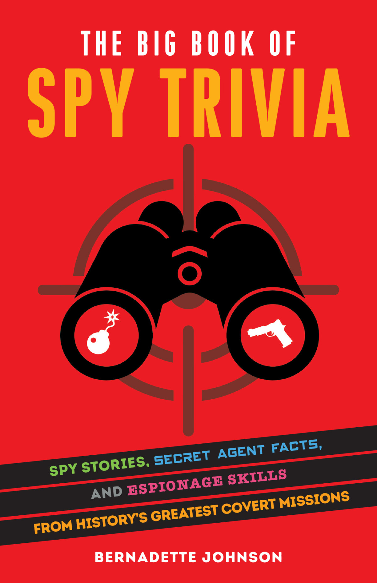 The Big Book Of Spy Trivia Bernadette Johnson