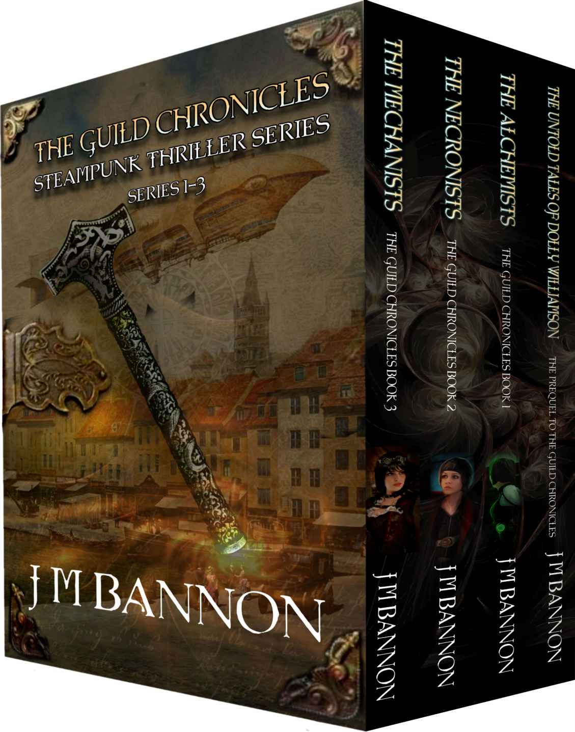 The Guild Chronicles Steampunk Thriller Series Books 13 The Guild Chronicles Box Set Book 1 Jm Bannon