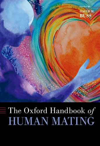 The Oxford Handbook Of Human Mating 1st Edition David M Buss
