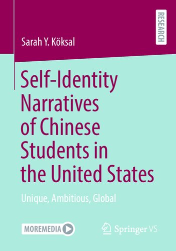 Selfidentity Narratives Of Chinese Students In The United States Unique Ambitious Global Sarah Kksal