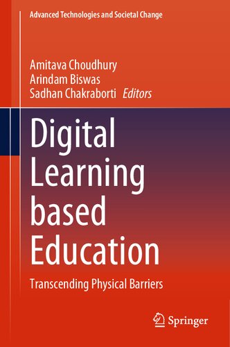 Digital Learning Based Education Transcending Physical Barriers Amitava Choudhury