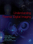 Understanding Forensic Digital Imaging Herbert L Blitzer Karen Steinferguson