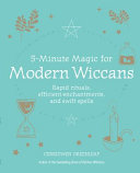 5minute Magic For Modern Wiccans Rapid Rituals Efficient Enchantments And Swift Spells Cerridwen Greenleaf