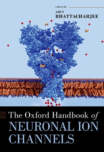 The Oxford Handbook Of Neuronal Ion Channels Arin Bhattacharjee