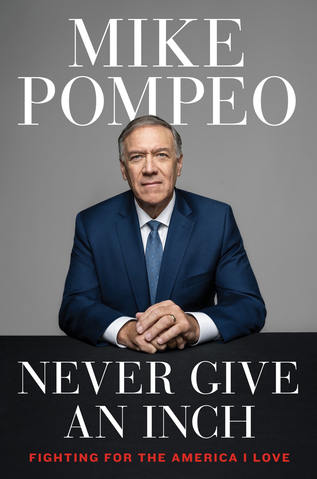 Never Give An Inch Mike Pompeo