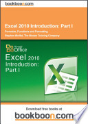 Excel 2010 Introduction Part I Stephen Moffat