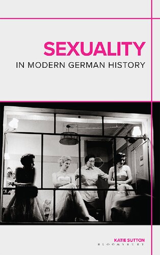 Sexuality In Modern German History Katie Sutton