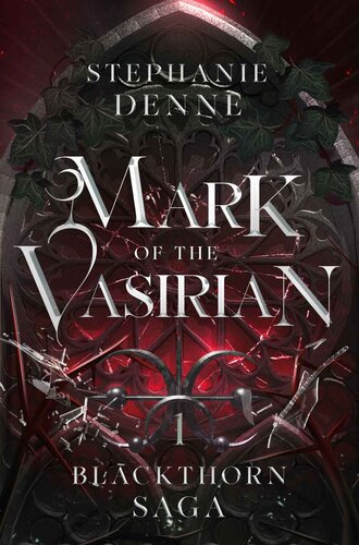 Mark Of The Vasirian Blackthorn Saga Book 1 Denne Stephanie
